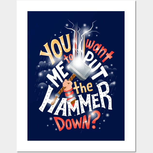 Hammer down Wall Art by risarodil